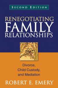 家族関係の再構築（第２版）<br>Renegotiating Family Relationships, Second Edition : Divorce, Child Custody, and Mediation （2ND）