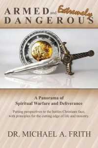 Armed and Extremely Dangerous : The Panorama of Warfare and Deliverance