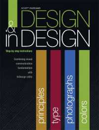 Design & InDesign : Step-by-Step Instructions: Combining Visual Communication Fundamentals with InDesign Skills