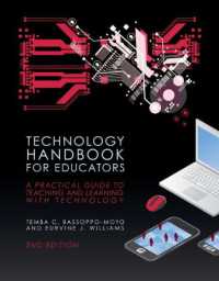 Technology Handbook for Educators : A Practical Guide to Teaching and Learning with Technology （2ND）