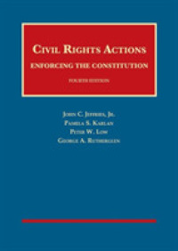 Civil Rights Actions : Enforcing the Constitution (University Casebook Series) （4TH）