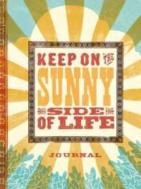 Keep on the Sunny Side (Signature Journals)