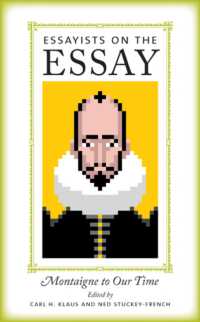 我らの時代のモンテーニュ<br>Essayists on the Essay : Montaigne to Our Time