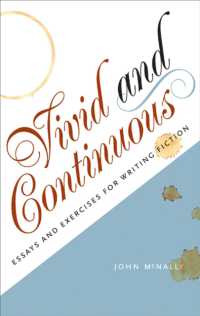 Vivid and Continuous : Essays and Exercises for Writing Fiction