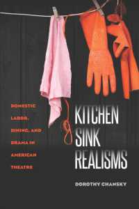 Kitchen Sink Realisms : Domestic Labor, Dining, and Drama in American Theatre