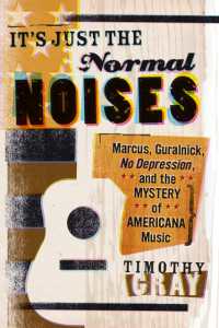 It's Just the Normal Noises : Marcus, Guralnick, No Depression, and the Mystery of Americana Music (New American Canon)