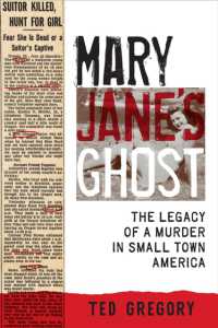 Mary Jane's Ghost : The Legacy of a Murder in Small Town America