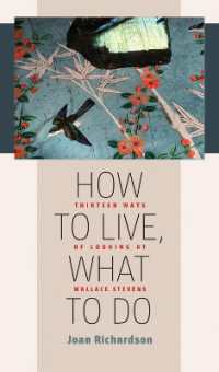 How to Live, What to Do : Thirteen Ways of Looking at Wallace Stevens (Muse Books)