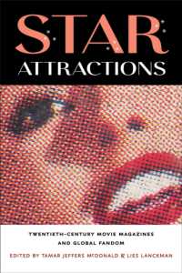 ２０世紀の映画雑誌とグローバルなファン文化<br>Star Attractions : Twentieth-Century Movie Magazines and Global Fandom (Fandom & Culture)