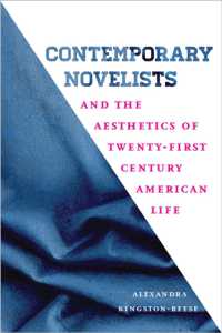 Contemporary Novelists and the Aesthetics of Twenty-First Century American Life (New American Canon)