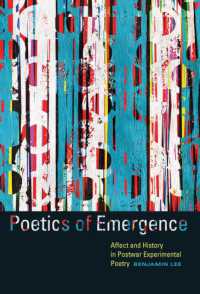 Poetics of Emergence : Affect and History in Postwar Experimental Poetry (Contemporary North American Poetry)