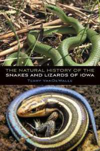 The Natural History of the Snakes and Lizards of Iowa (Bur Oak Guide)