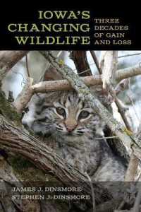 Iowa's Changing Wildlife : Three Decades of Gain and Loss (Bur Oak Book)