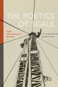 The Poetics of Scale : From Apollinaire to Big Data (Contemporary North American Poetry)