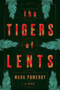 The Tigers of Lents