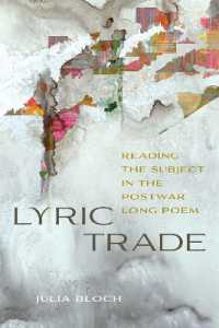 Lyric Trade : Reading the Subject in the Postwar Long Poem (Contemporary North American Poetry)