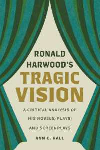 Ronald Harwood's Tragic Vision : A Critical Analysis of His Novels, Plays, and Screenplays