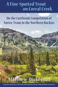 A Fine-Spotted Trout on Corral Creek : On the Cutthroat Competition of Native Trout in the Northern Rockies (Heartstreams)