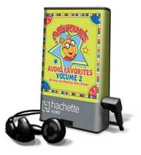 Arthur's Audio Favorites， Volume 2 (Playaway Children)
