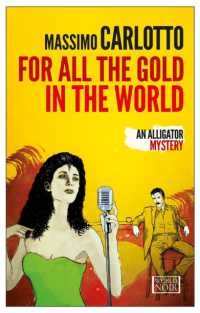 For All the Gold in the World : An Alligator Mystery (The Alligator)