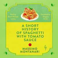 A Short History of Spaghetti with Tomato Sauce