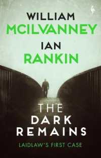 The Dark Remains : A Laidlaw Investigation (Jack Laidlaw Novels Prequel) (The Laidlaw Investigation)