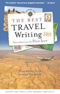 The Best Travel Writing 2011 : True Stories from around the World (Best Travel Writing)