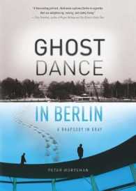 Ghost Dance in Berlin : A Rhapsody in Gray