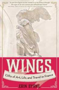 Wings : Gifts of Art, Life, and Travel in France