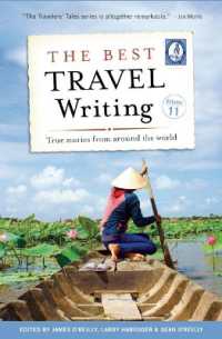 The Best Travel Writing, Volume 11 : True Stories from around the World (Best Travel Writing)
