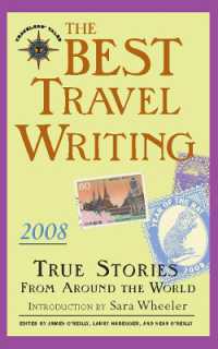 The Best Travel Writing 2008 : True Stories from around the World (Best Travel Writing)