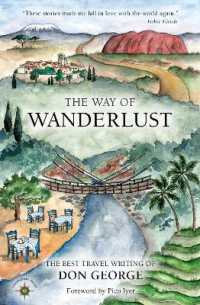 The Way of Wanderlust : The Best Travel Writing of Don George