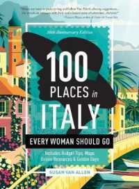 100 Places in Italy Every Woman Should Go - 10th Anniversary Edition : 10th Anniversary Edition (100 Places) -- Paperback / softback