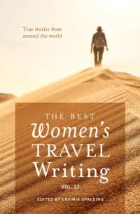 The Best Women's Travel Writing, Volume 13 : True Stories from around the World