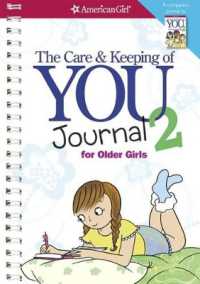 The Care and Keeping of You 2 Journal for Older Girls (American Girl(r) Wellbeing)