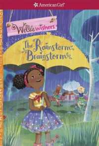 The Rainstorm Brainstorm (American Girl(r) Welliewishers(tm))
