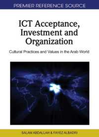 ICT Acceptance, Investment and Organization : Cultural Practices and Values in the Arab World
