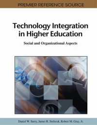 Technology Integration in Higher Education : Social and Organizational Aspects (Advances in Higher Education and Professional Development)