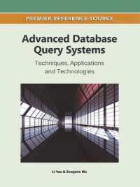 Advanced Database Query Systems : Techniques, Applications and Technologies (Advances in Data Mining and Database Management)