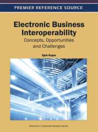 Electronic Business Interoperability : Concepts, Opportunities and Challenges (Advances in E-business Research)