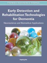 Early Detection and Rehabilitation Technologies for Dementia : Neuroscience and Biomedical Applications