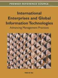 International Enterprises and Global Information Technologies : Advancing Management Practices