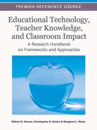 教育技術、教師と学級：研究ハンドブック<br>Educational Technology, Teacher Knowledge, and Classroom Impact : A Research Handbook on Frameworks and Approaches
