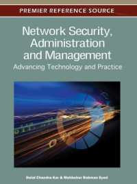 Network Security, Administration and Management : Advancing Technology and Practice