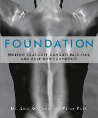 Foundation : Redefine Your Core, Conquer Back Pain, and Move with Confidence