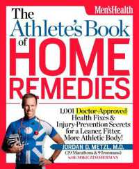 The Athlete's Book of Home Remedies : 1,001 Doctor-Approved Health Fixes and Injury-Prevention Secrets for a Leaner, Fitter, More Athletic Body!
