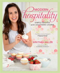 Modern Hospitality : Simple Recipes with Southern Charm