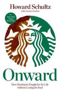 『スターバックス再生物語：つながりを育む経営』(原書)<br>Onward : How Starbucks Fought for Its Life without Losing Its Soul