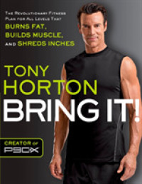 Bring It! : The Revolutionary Fitness Plan for All Levels That Burns Fat, Builds Muscle, and Shred Inches