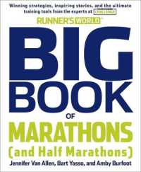 The Runner's World Big Book of Marathon and Half-Marathon Training : Winning Strategies, Inpiring Stories, and the Ultimate Training Tools (Runner's World)
